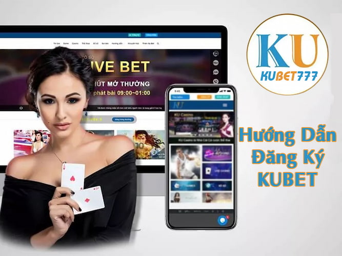 Truy cập Kubet77 link đăng ký uy tín để gia nhập thành viên